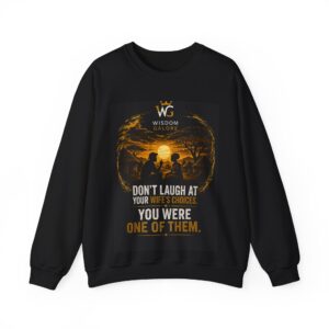 Wisdom Galore Crewneck Sweatshirt – "Don't Laugh at Your Wife's Choices" Graphic
