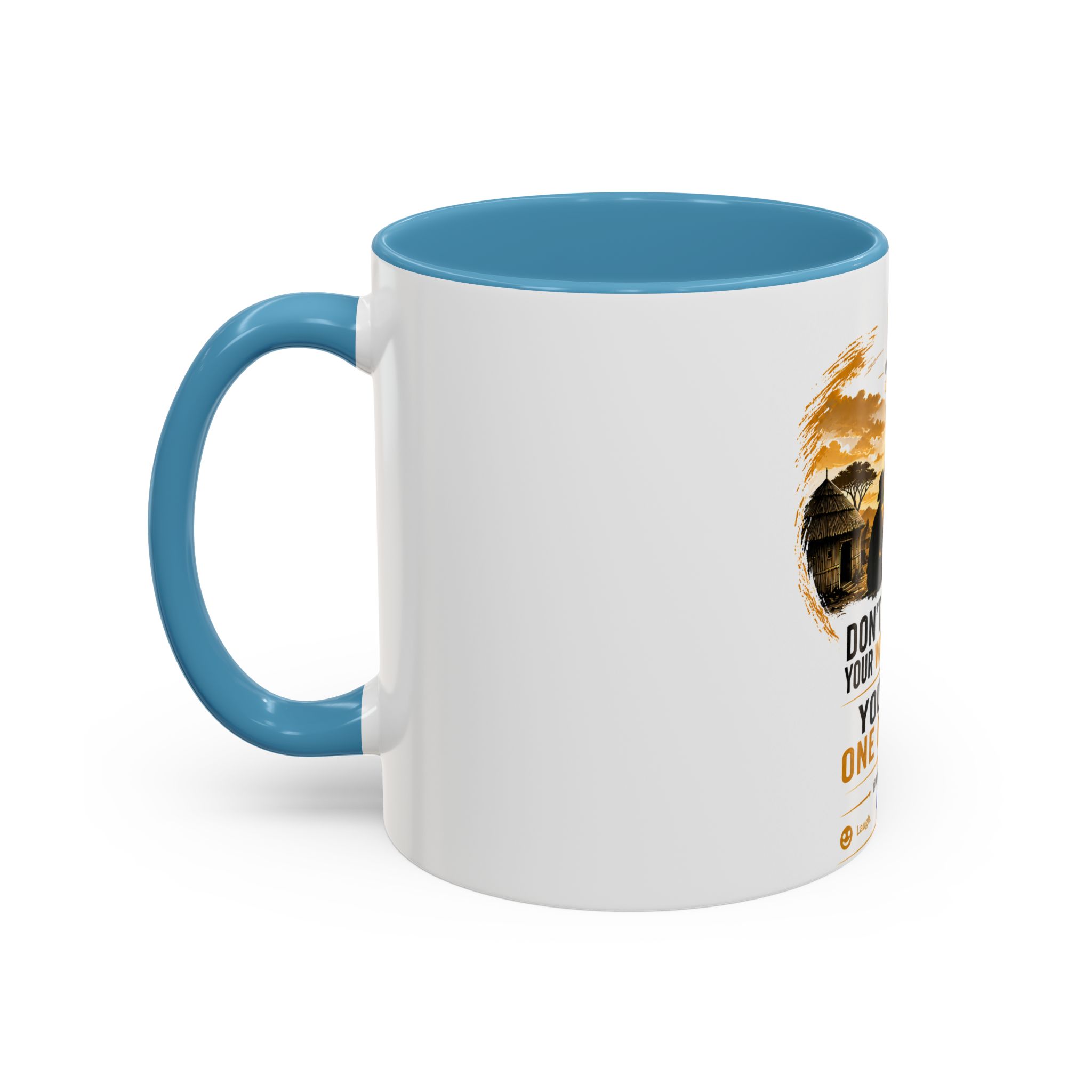 Coffee Mug – "Don't Laugh at Your Wife's Choices, You Were One of Them" Rustic Wisdom Gift - Image 19