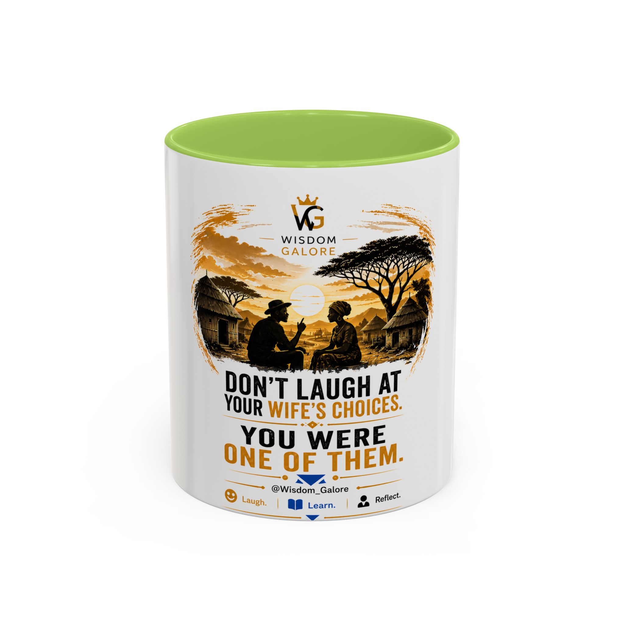 Coffee Mug – "Don't Laugh at Your Wife's Choices, You Were One of Them" Rustic Wisdom Gift - Image 33