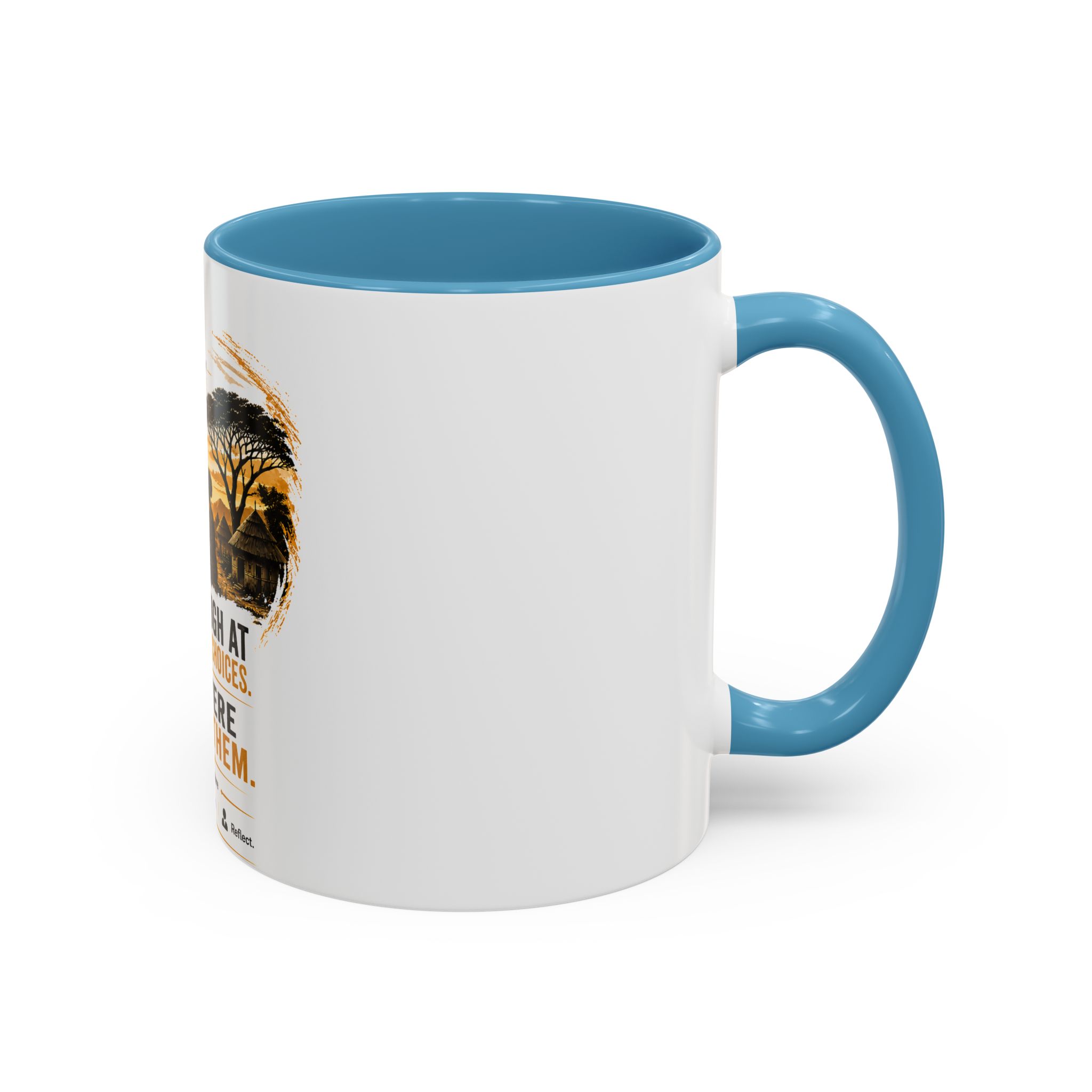 Coffee Mug – "Don't Laugh at Your Wife's Choices, You Were One of Them" Rustic Wisdom Gift - Image 18